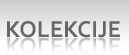 Kolekcije